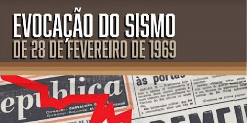 Reflectir sobre o Risco Sísmico em Portugal na Evocação dos 50 anos do Sismo de 28 de Fevereiro de 1969