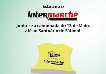 Intermarché apoia a peregrinação de 13 de maio ao Santuário de Fátima