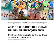 Vila do Bispo | Exposição “As modalidades olímpicas: um olhar (picto)gráfico” - 1