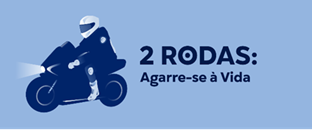 Lançamento da Campanha “2 Rodas: Agarre-se à Vida”