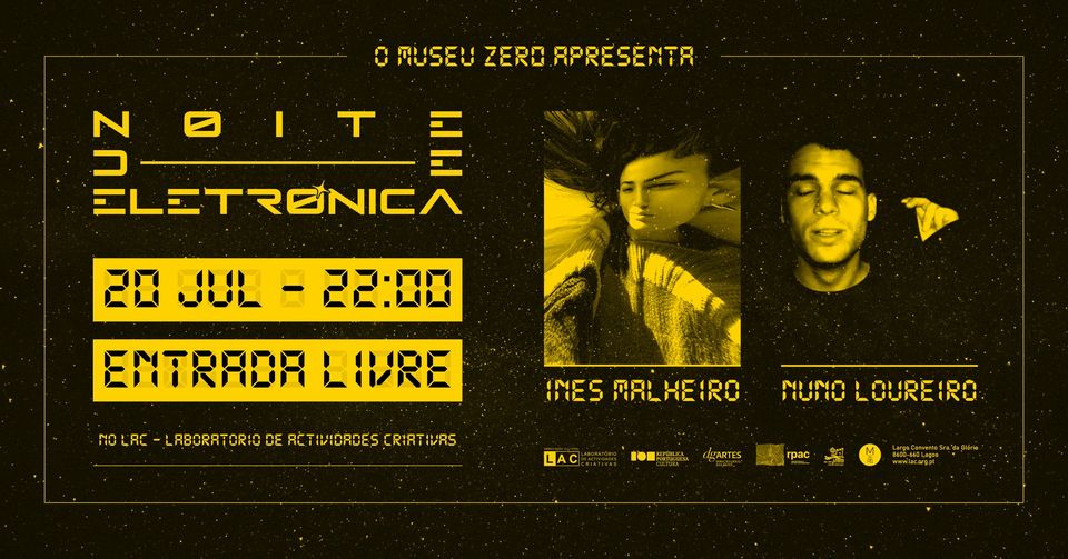 N0ite de Eletr0nica, com Inês Malheiro & Nuno Loureiro