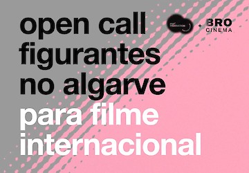 Open Call para Figuração | ALGARVE 14 e 16 de Agosto