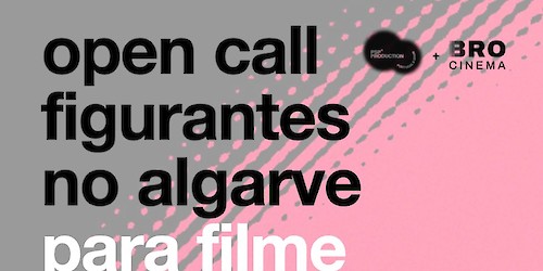 Open Call para Figuração | ALGARVE 14 e 16 de Agosto