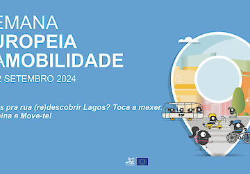 Semana Europeia da Mobilidade 2024 - Mudar a forma como nos deslocamos e vivemos