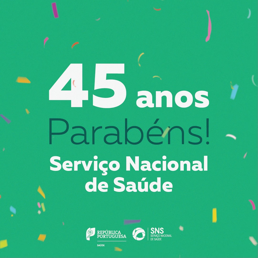 “Saudação ao 45.º Aniversário do Sistema Nacional de Saúde”