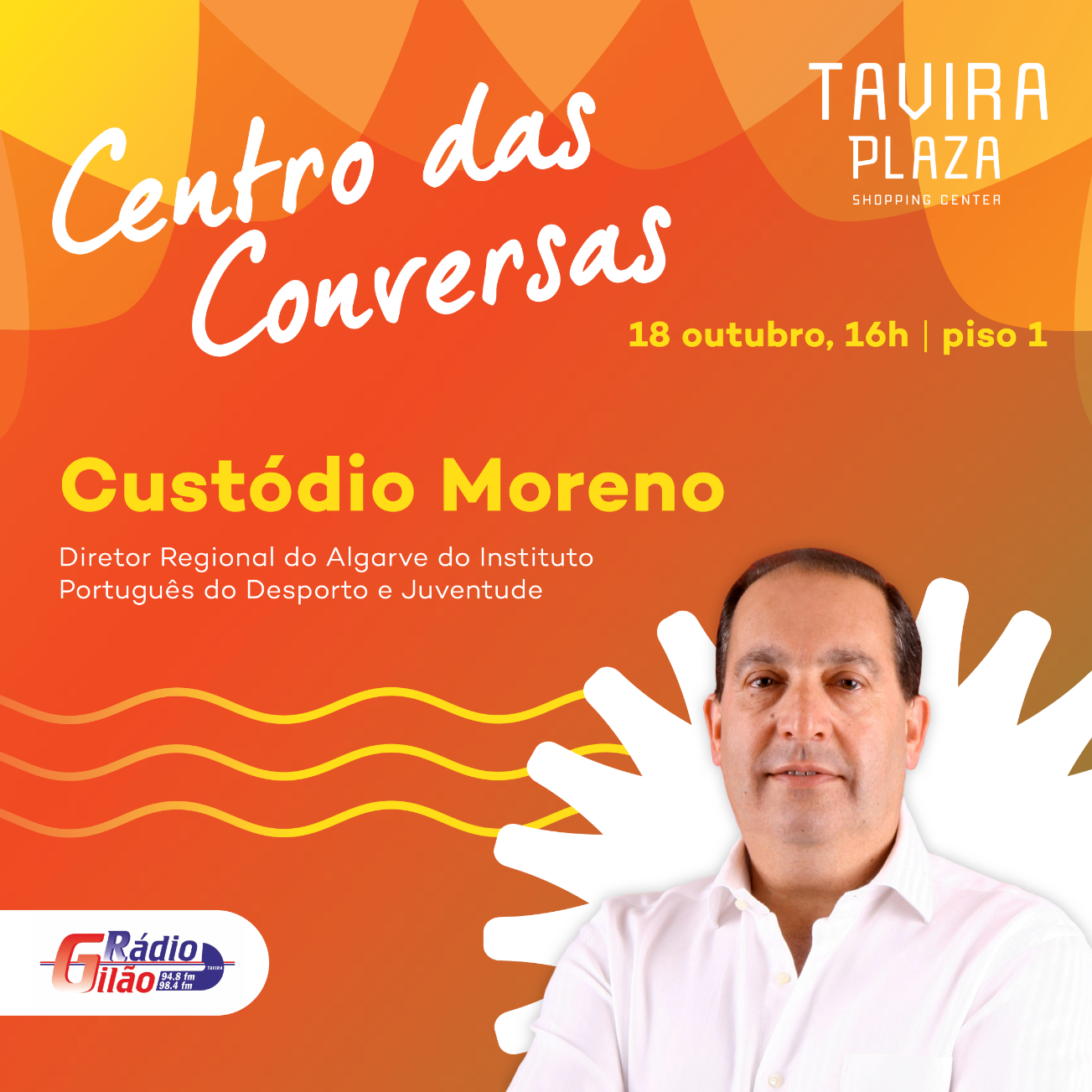 Tavira Plaza apresenta "Centro das Conversas" com Custódio Moreno, Diretor Regional do Algarve do IPDJ