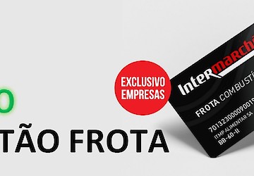 Intermarché apresenta o novo Cartão Frota  com imagem renovada e condições comerciais mais atrativas para empresas