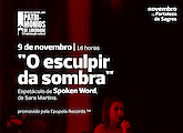 A Fortaleza de Sagres apresenta “O Esculpir da Sombra”, de Sara Martins