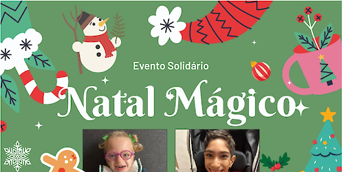 Evento Solidário: Natal Mágico a favor de Constança e Vicente