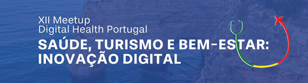 Lagos recebe o XII Meetup Digital Health Portugal: Inovação Digital em Saúde, Turismo e Bem-Estar