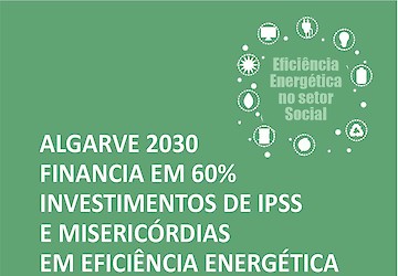 Algarve 2030 financia em 60% investimentos de ipss e misericórdias em eficiência energética