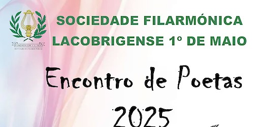 Sociedade Filarmónica Lacobrigense realiza Encontro de Poetas