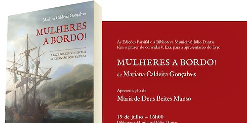 Mariana Caldeira Gonçalves apresenta "Mulheres a Bordo - A face desconhecida da Expansão Portuguesa" na Biblioteca Municipal Júlio Dantas
