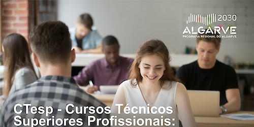 Aumentar o número de alunos em Cursos Técnicos Superiores Profissionais: Algarve mobiliza esforços para qualificar mais e melhor
