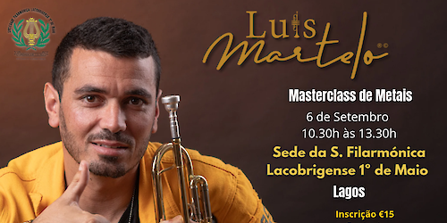 A não perder, dois fantásticos eventos promovidos pela Sociedade Filarmónica Lacobrigense 1º de Maio no mês de Setembro
