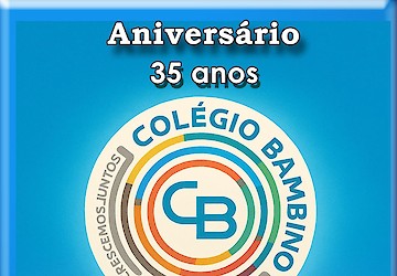 Comemoração dos 35 anos do Colégio Bambino