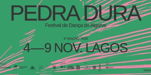 Pedra Dura - Festival de Dança do Algarve anuncia programa completo