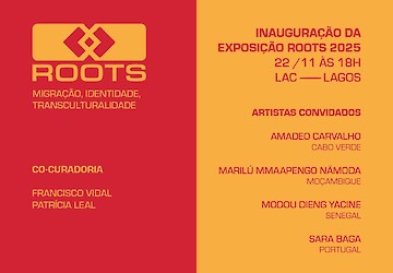 Inauguração da Exposição ROOTS 2025 no LAC