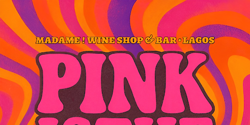 PINK IS THE NEW ORANGE — Mini-feira em Lagos desafia preconceitos e reescreve a narrativa do rosé