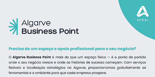ACRAL lança “Algarve Business Point”, um novo conceito de espaço empresarial para impulsionar negócios na região