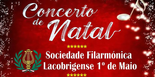 Concerto de Natal  da banda da Sociedade Filarmónica Lacobrigense 1.º de Maio, no Centro Cultural de Lagos