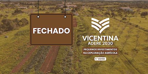 GAL Vicentina ADERE 2030 regista forte adesão dos produtores locais aos apoios PEPAC - Leader