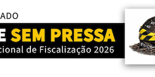 “Viaje sem pressa” no arranque do Plano Nacional de Fiscalização 2026