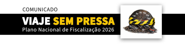 “Viaje sem pressa” no arranque do Plano Nacional de Fiscalização 2026