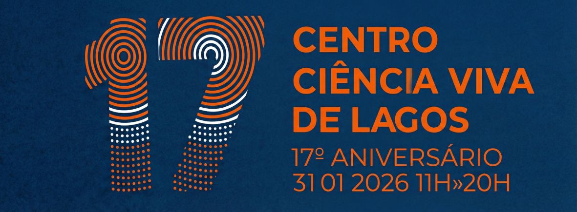 Centro Ciência Viva de Lagos celebra 17 anos com dia aberto e Quizzes de Ciência para todas as idades