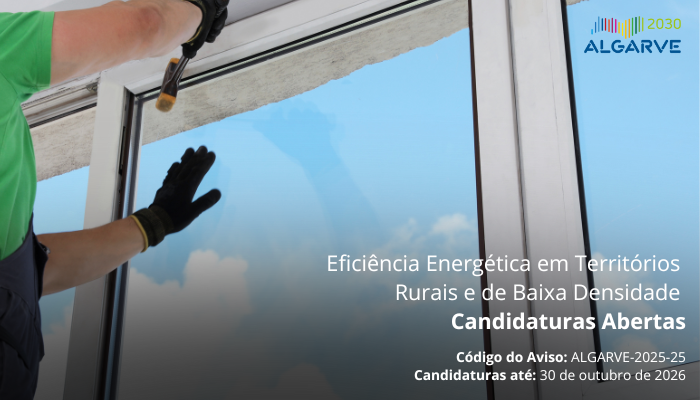 Eficiência Energética em Edifícios Públicos em territórios Rurais e de Baixa Densidade: 7 Milhões de euros para candidaturas de Autarquias e outras entidades na baixa densidade e interior do Algarve