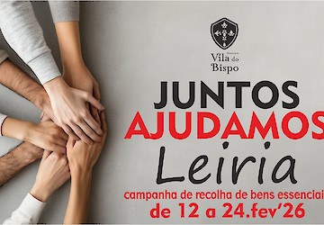 Município de Vila do Bispo promove Campanha Juntos Ajudamos Leiria