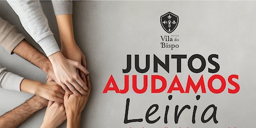 Município de Vila do Bispo promove Campanha Juntos Ajudamos Leiria