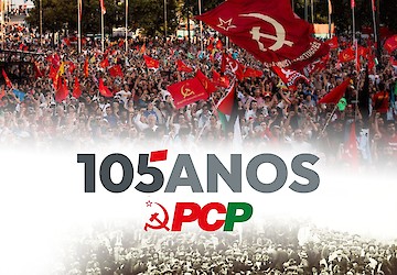 105º Aniversário do PCP - “Projecto. Luta. Confiança”