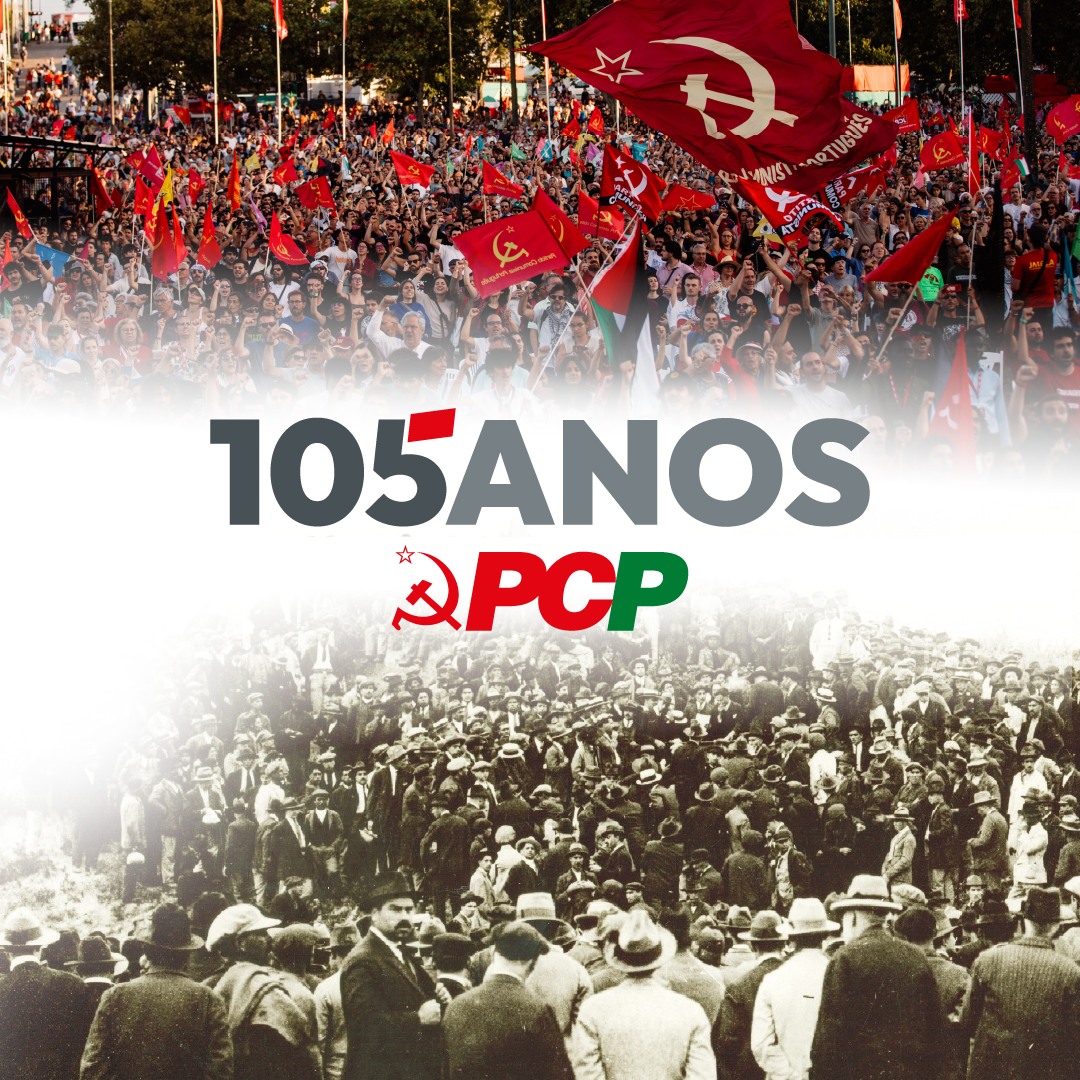 105º Aniversário do PCP - “Projecto. Luta. Confiança”