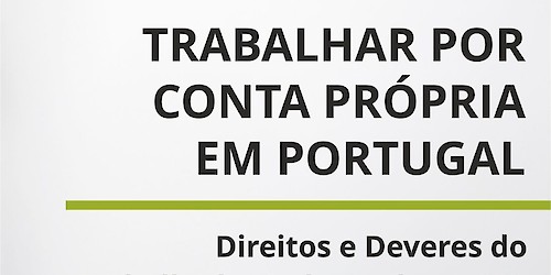 Sessão Informativa “Trabalhar por Conta Própria em Portugal: Direitos e Deveres do Trabalhador Independente”