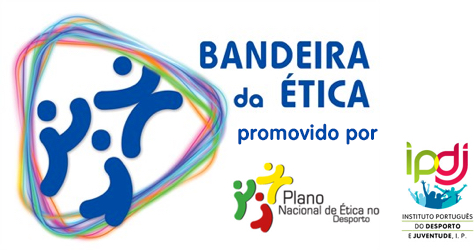 Bandeira da Ética: reconhecer os valores do Desporto