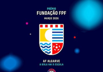 AF Algarve distinguida com o Prémio Fundação FPF