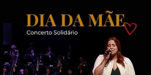 Dia da Mãe | Concerto Solidário da Orquestra Ligeira de Lagos a favor de Francisca,  Constança e  Vicente
