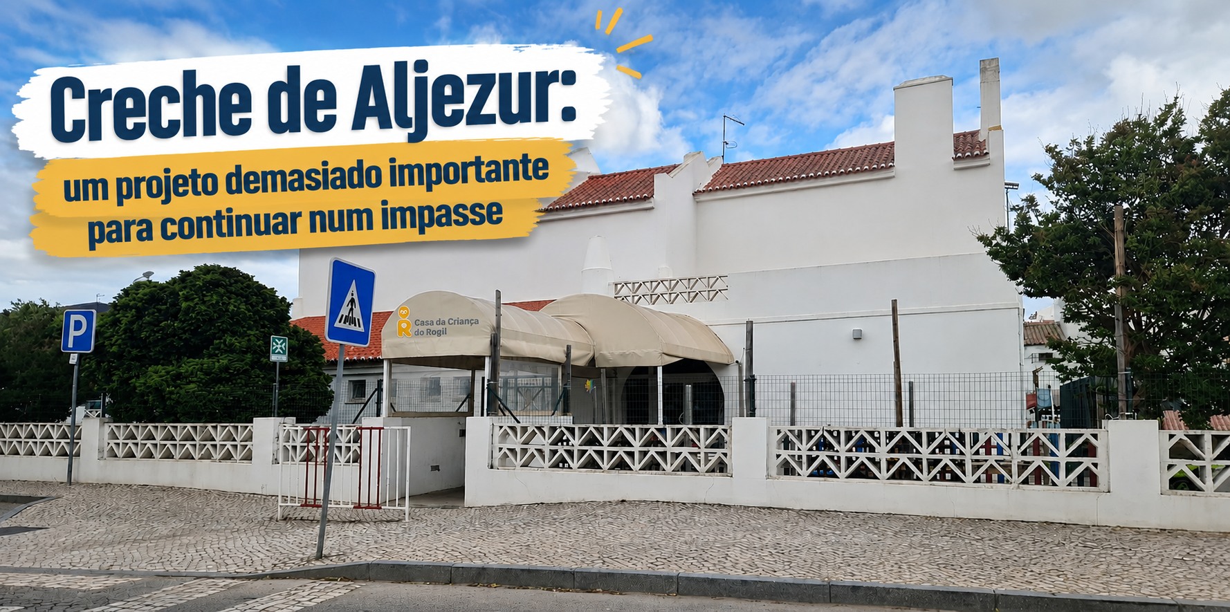 Vereadores do PS dizem que Creche de Aljezur é um projecto demasiado importante para continuar num impasse