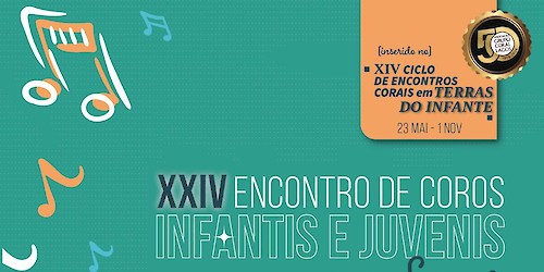 XXIV Encontro de Coros Infantis e Juvenis abre o 14.º Ciclo de Encontros Corais em Terras do Infante