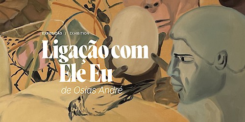 Inauguração da Exposição "Ligação com Ele Eu" de Osias André - LAC, Lagos