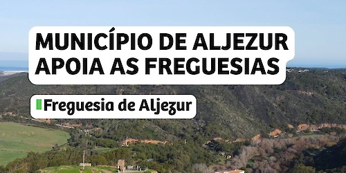 Município de Aljezur apoia Freguesia  de Aljezur