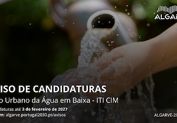Programa ALGARVE 2030 apoia com mais 20 milhões de euros investimentos para reforçar a eficiência hídrica e os sistemas municipais de abastecimento e saneamento