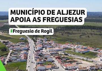 Município de Aljezur apoia Freguesia de Rogil