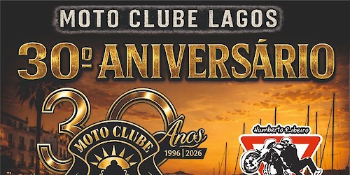 Festa do 30.º Aniversário do Moto Clube de Lagos promete um dia de muita música, animação e espírito motard