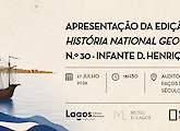 Revista História National Geographic dedicada ao Infante D. Henrique apresentada em Lagos
