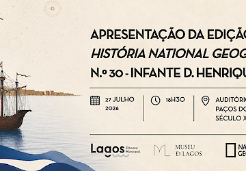 Revista História National Geographic dedicada ao Infante D. Henrique apresentada em Lagos