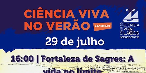 Fortaleza de Sagres e Centro Ciência Viva de Lagos promovem visitas gratuitas  para descobrir os patrimónios do Promontório de Sagres