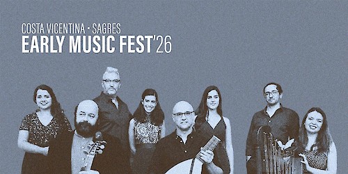 Fortaleza de Sagres recebe 4.ª edição do COSTA VICENTINA Early Music Fest