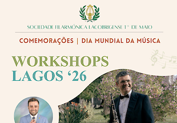 Workshops Lagos '26 - Sociedade Filarmónica Lacobrigense 1º de Maio